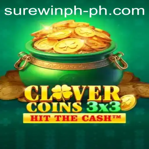 The Exciting World of Clovercoin3x3 and Sure Win PH