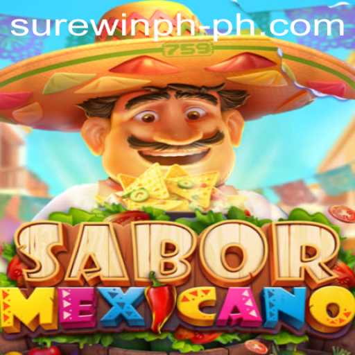 Exploring SaborMexicano: A New Gaming Sensation with Sure Win PH